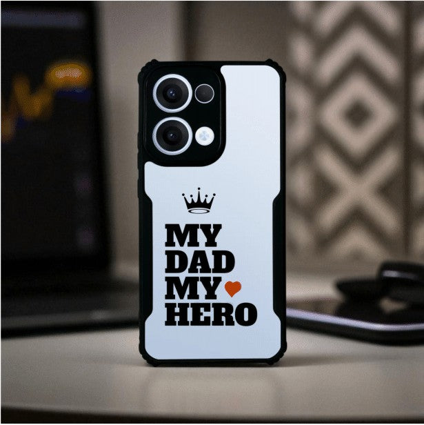 My Dad My Hero Mobile Cover For OPPO Reno 13